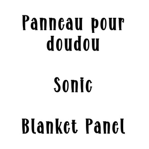 GROS FORMAT SONIC - Panneau Doudou - Blanket Panel